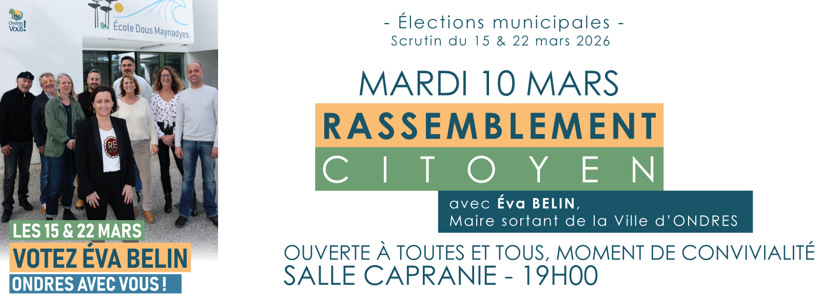 Grand rassemblement citoyen ouvert à toutes et tous, avec le collectif «&nbsp;Ondres avec Vous&nbsp;!&nbsp;», emmmené par &Eacute;va BELIN, maire sortant de la Ville d'Ondres